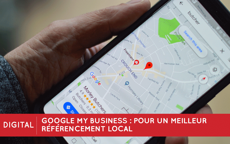 Google my business - meilleur référencement local