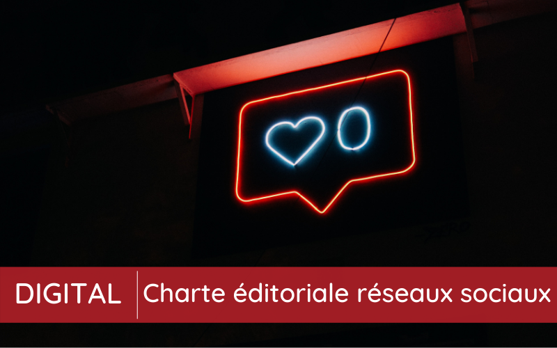 Charte éditoriale réseaux sociaux